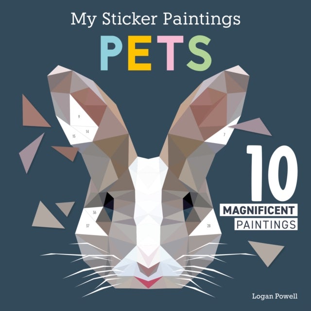 My Sticker Paintings: Pets - 10 Magnificent Paintings