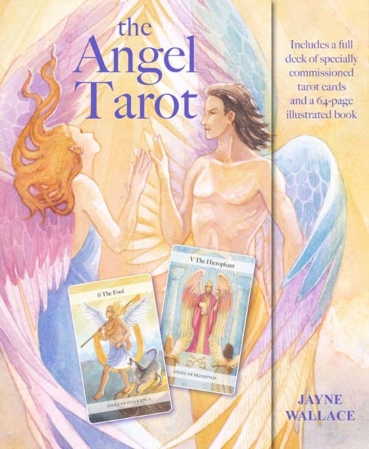 The Angel Tarot - Includes a Full Deck of 78 Specially Commissioned Tarot Cards and a 64-Page Illustrated Book