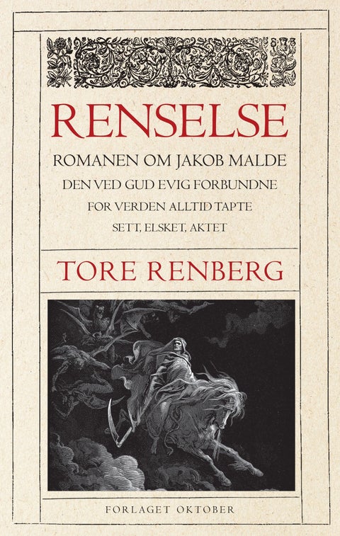 Renselse - romanen om Jakob Malde den ved Gud evig forbundne for verden alltid tapte, sett, elsket, aktet
