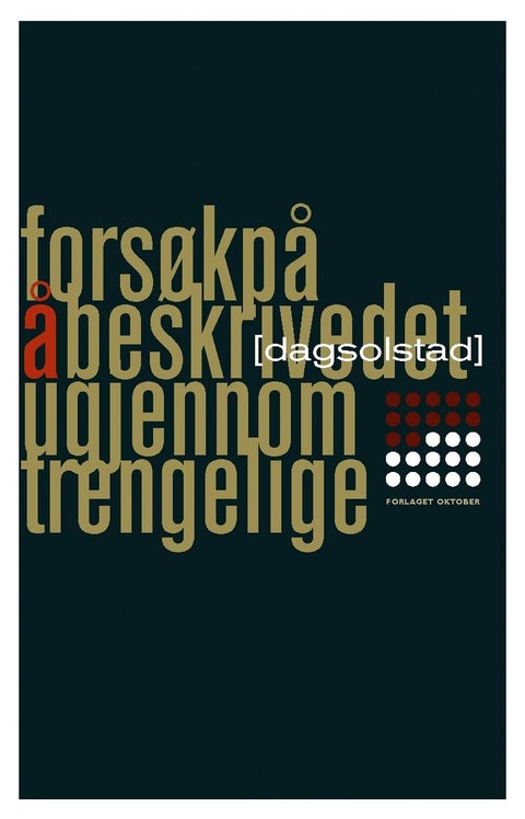 Forsøk på å beskrive det ugjennomtrengelige - roman