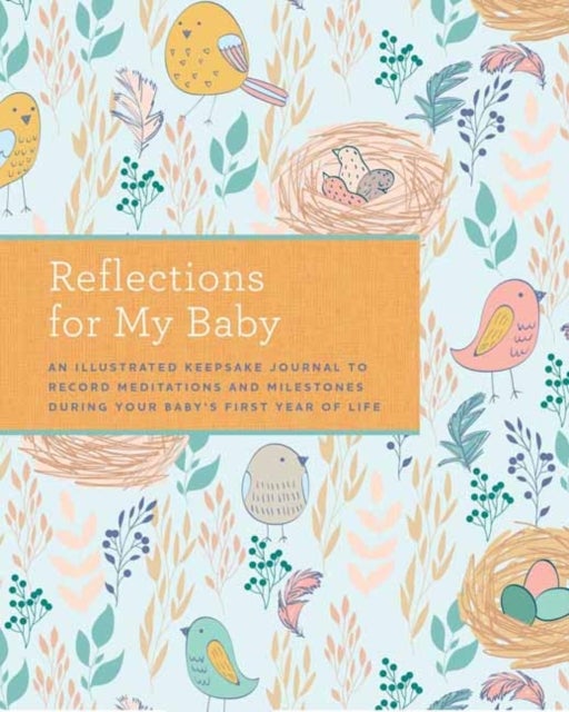 Reflections on My Baby - A Journal