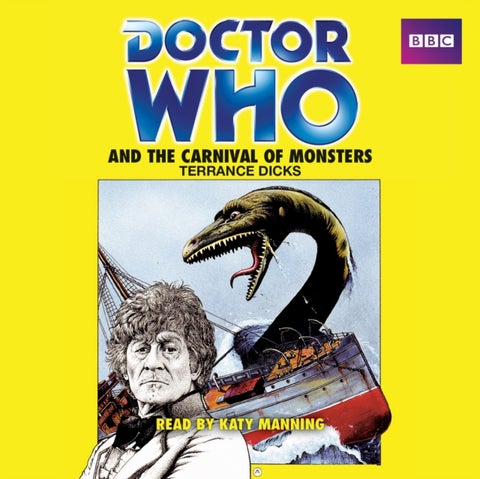 Doctor Who and the Carnival of Monsters - A 3rd Doctor novelisation