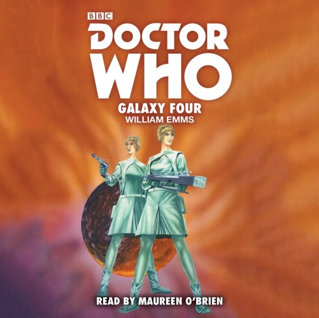 Doctor Who: Galaxy Four - 1st Doctor Novelisation