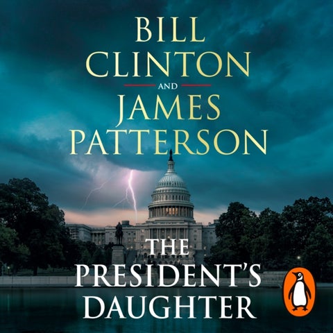 The President¿s Daughter - the #1 Sunday Times bestseller