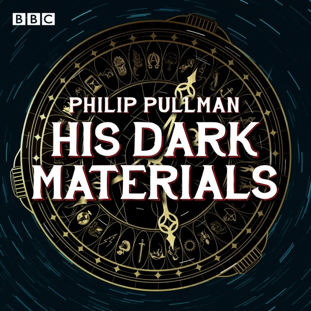His Dark Materials: The Complete BBC Radio Collection - Full-cast dramatisations of Northern Lights, The Subtle Knife and The Amber Spyglass
