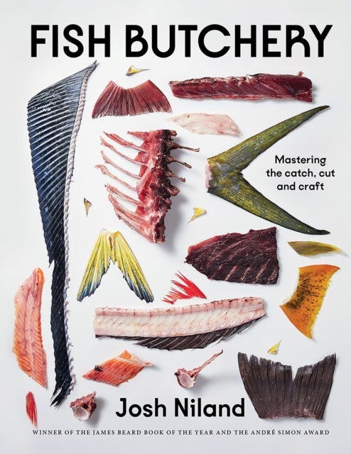 Fish Butchery - Mastering The Catch, Cut And Craft