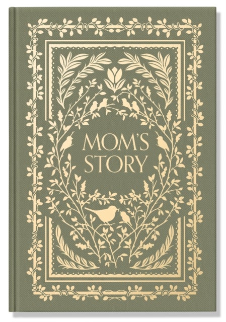 Mom's Story - A Memory and Keepsake Journal for My Family