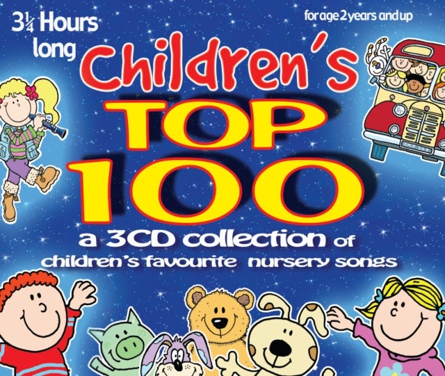 Children's Top 100 - Children's Favourite Nursery Songs