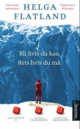 Bli hvis du kan. Reis hvis du må - roman