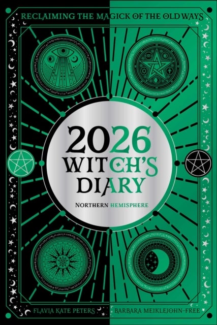 2026 Witch's Diary: Northern Hemisphere - Reclaiming the magick of the old ways