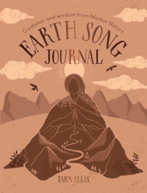 Earth Song Journal - Guidance and wisdom from Mother Nature