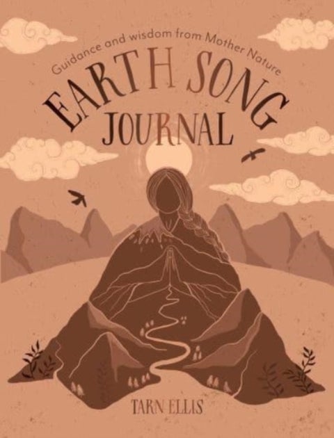 Earth Song Journal - Guidance and wisdom from Mother Nature