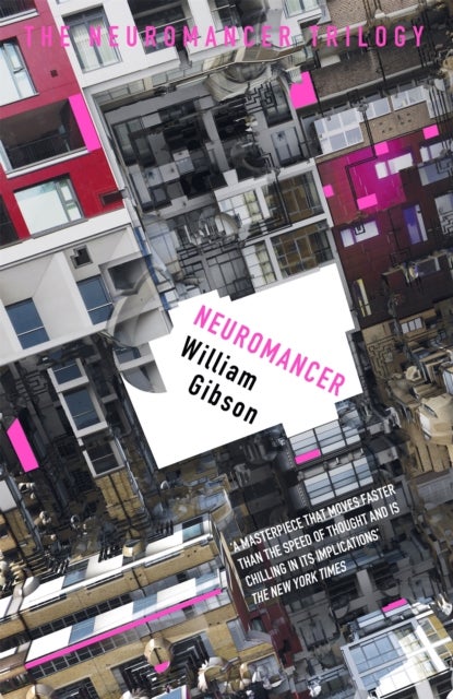 Neuromancer - The groundbreaking cyberpunk thriller