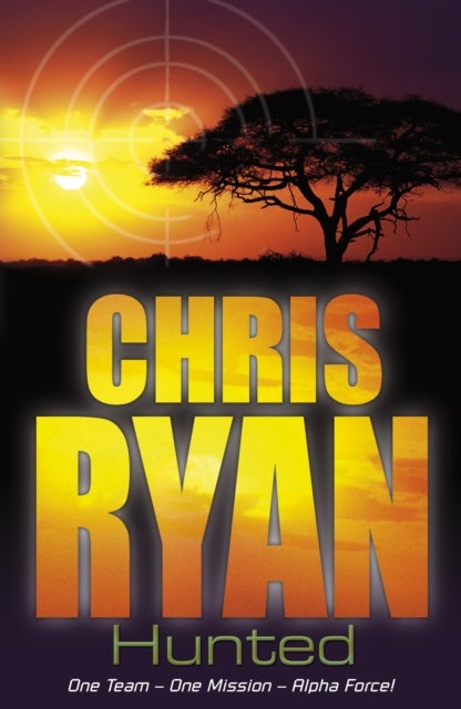 Alpha Force: Hunted - Book 6