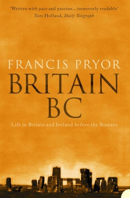 Britain BC - Life in Britain and Ireland Before the Romans