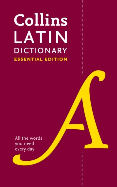 Latin Essential Dictionary - All the Words You Need, Every Day