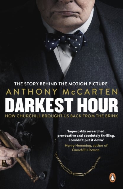 Darkest Hour - Official Tie-In for the Oscar-Winning Film Starring Gary Oldman
