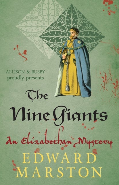 The Nine Giants - The dramatic Elizabethan whodunnit