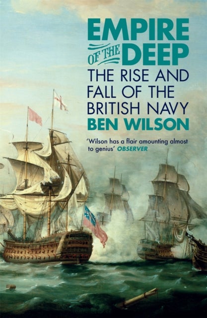 Empire of the Deep - The Rise and Fall of the British Navy