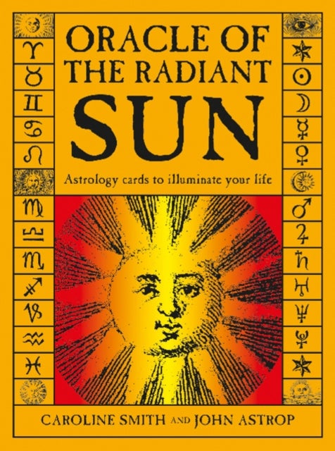 Oracle of the Radiant Sun - Astrology Cards to Illuminate Your Life (Oracle Kit Box Set with 84 Cards and Guide Book)