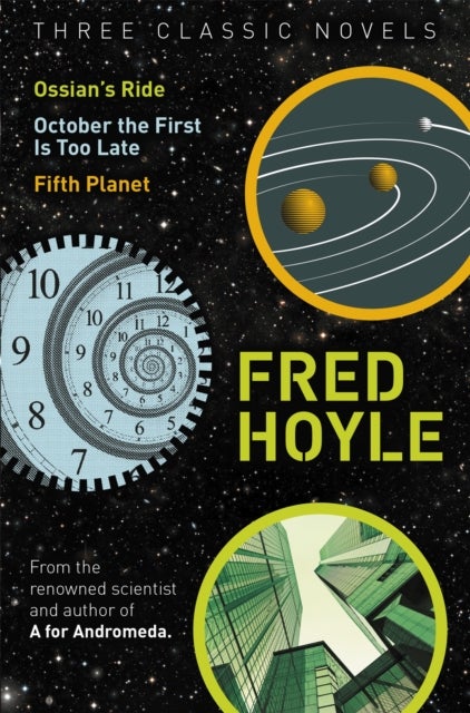 Three Classic Novels - Ossian's Ride, October the First Is Too Late, Fifth Planet