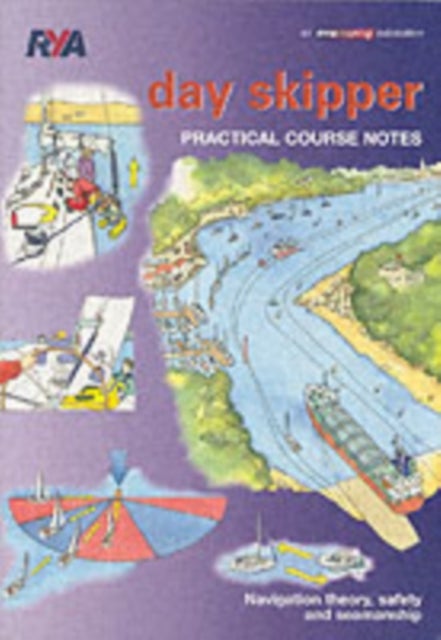 RYA Day Skipper Practical Course Notes