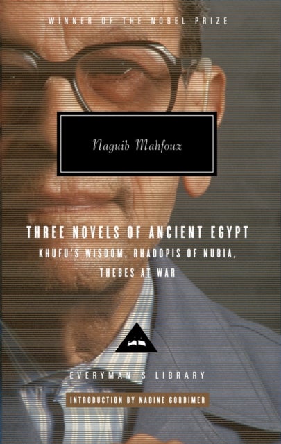 Mahfouz Trilogy Three Novels of Ancient Egypt - Everyman's Library CLASSICS