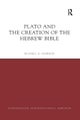 Plato and the Creation of the Hebrew Bible
