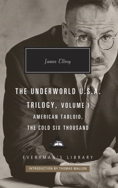 American Tabloid and The Cold Six Thousand - Underworld U.S.A. Trilogy Vol.1