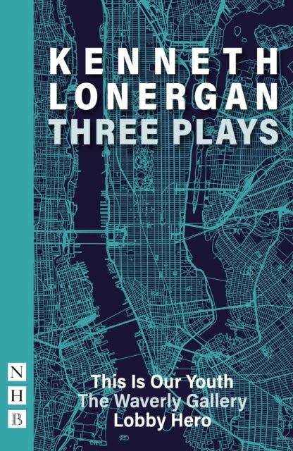 Kennet Lonergan: Three Plays