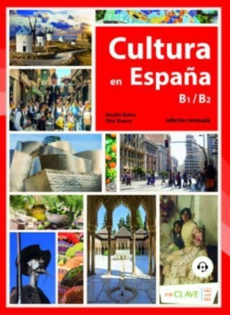 Cultura en Espana (Nueva edicion) - Libro B1-B2 + audio descargable (edicio