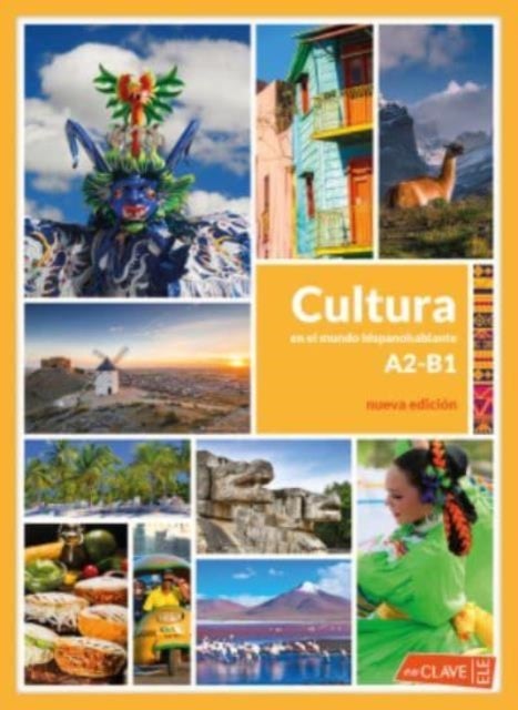 Cultura en el mundo hispanohablante - Libro A2/B1 - Nueva edicion + digital