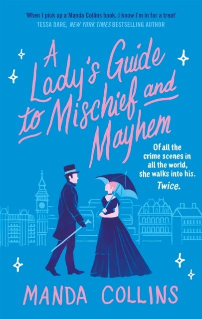 A Lady's Guide to Mischief and Mayhem - a fun and flirty historical romcom, perfect for fans of Enola Holmes!