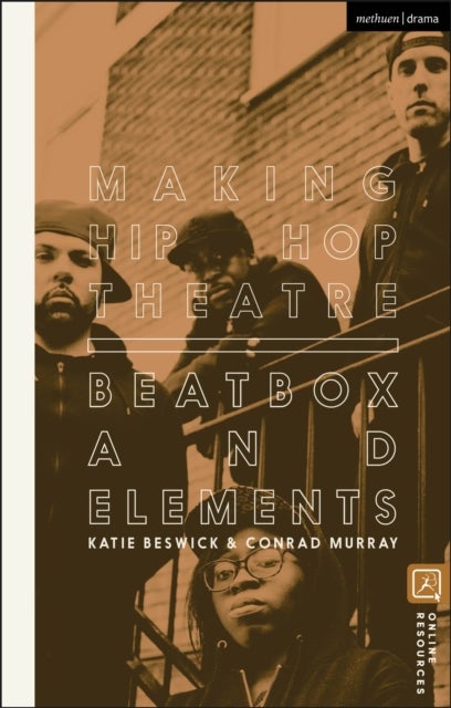Making Hip Hop Theatre - Beatbox and Elements
