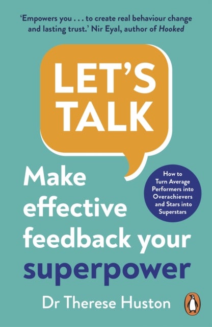 Let¿s Talk - Make Effective Feedback Your Superpower