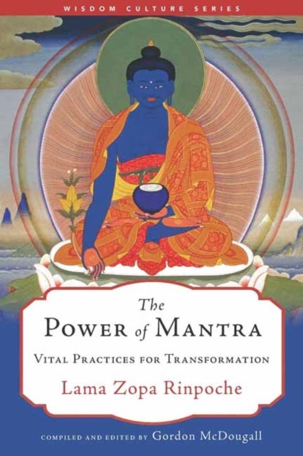 The Power of Mantra - Vital Energy for Transformation