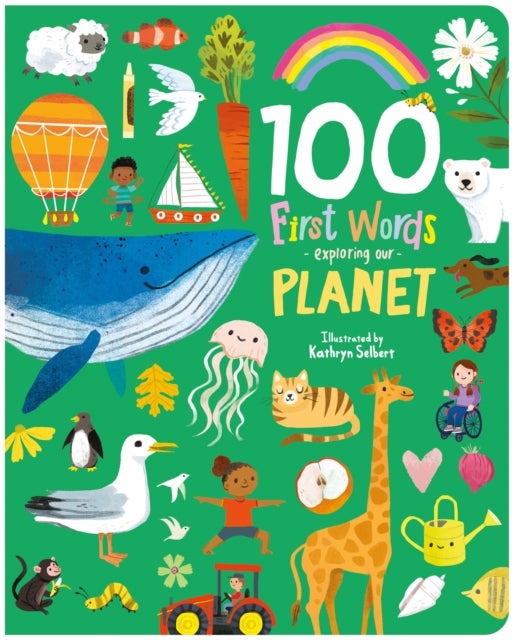 100 First Words Exploring Our Planet