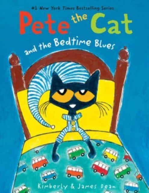 Pete the Cat and the Bedtime Blues - Includes Door Hanger! A Bedtime Book for Kids