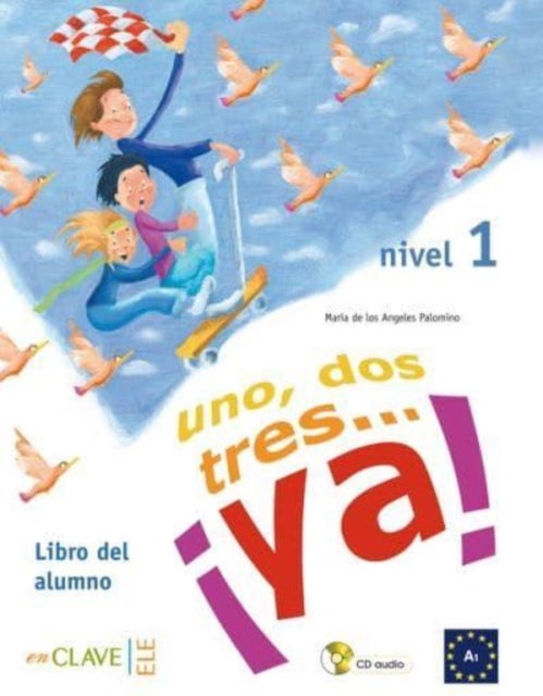 Uno, dos tres...Ya! - Libro del alumno + audio (downloadable) 1 - A1