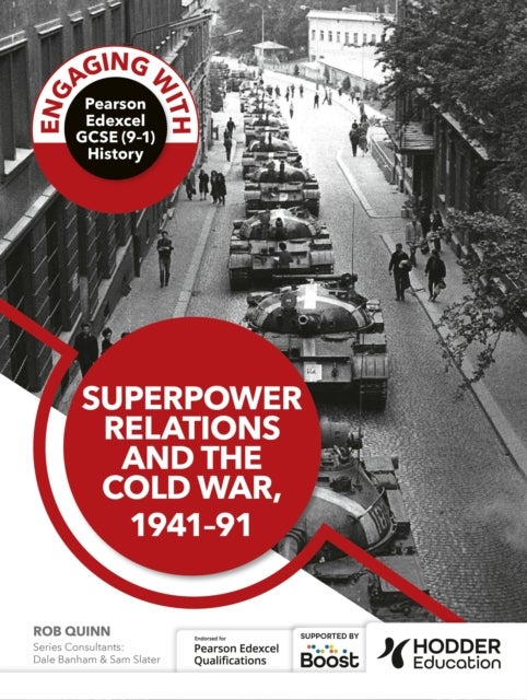 Engaging with Pearson Edexcel GCSE (9¿1) History: Superpower relations and the Cold War, 1941¿91