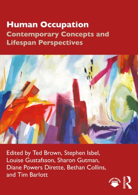 Human Occupation - Contemporary Concepts and Lifespan Perspectives