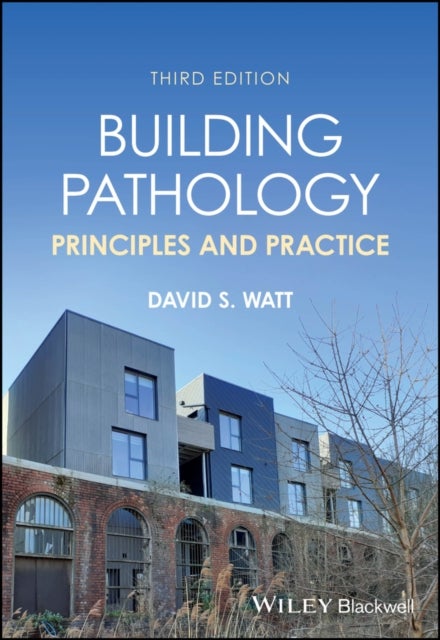 Building Pathology - Principles and Practice