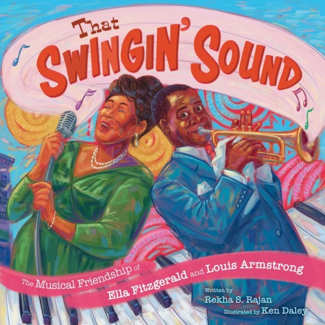 That Swingin' Sound! - The Musical Friendship of Ella Fitzgerald and Louis Armstrong