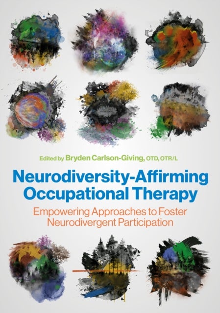 Neurodiversity-Affirming Occupational Therapy - Empowering Approaches to Foster Neurodivergent Participation
