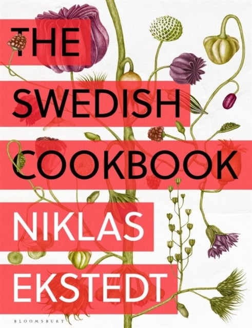 The Swedish Cookbook - Lagom flavours for the modern kitchen