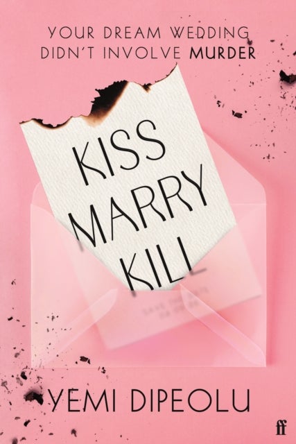 Kiss Marry Kill - the pulse-racing, bingeable thriller about love, marriage and obsession for fans of Adele Parks and The List