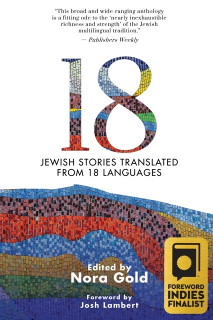 18 - Jewish Stories from Around the World, Translated from 18 Languages
