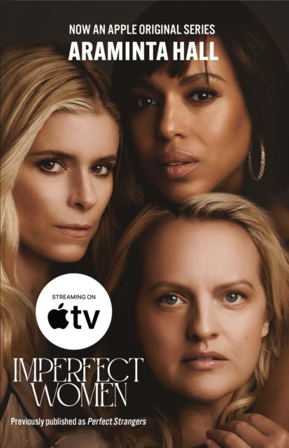 Imperfect Women - The blockbuster must-read novel of the year - now a major Apple TV series!