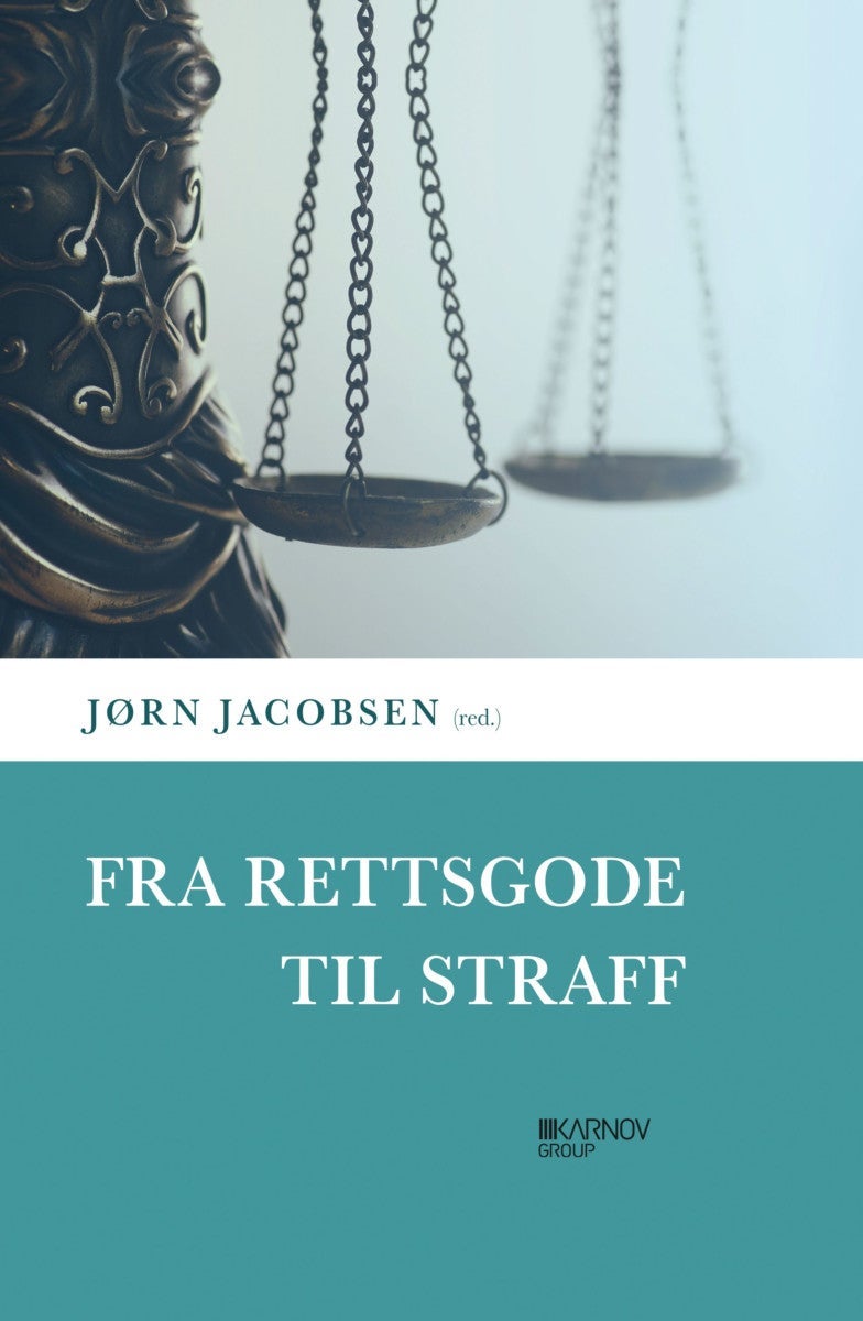 Fra rettsgode til straff - fem strafferettslige studier