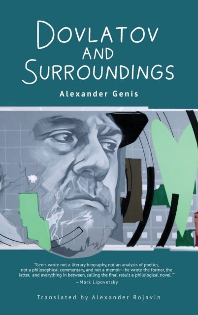 Dovlatov and Surroundings - A Philological Novel